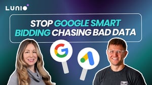 Thumbnail for Lunio webinar 'Why Google Smart Bidding chases bad data (and how to stop it)'