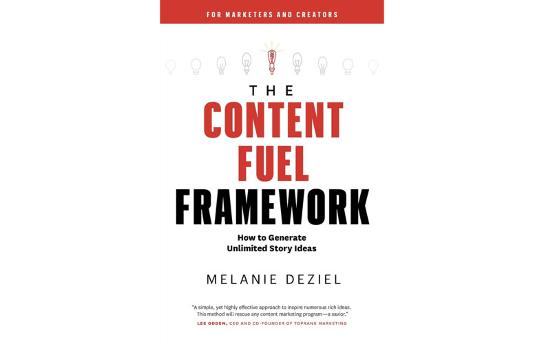 the content fuel framework melanie deziel