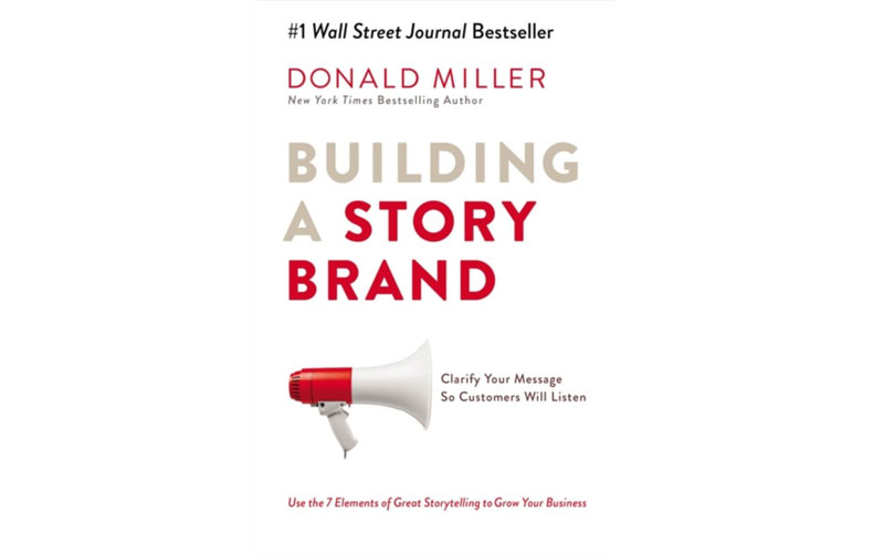 building a storybrand donald miller